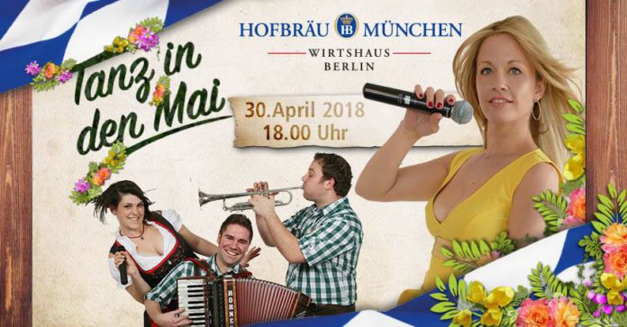 On April 30, 2018 from 6pm till late its May Dance time at Hofbräu München, Wirtshaus Berlin.